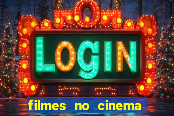 filmes no cinema conquista sul