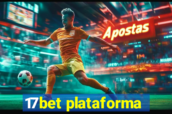 17bet plataforma