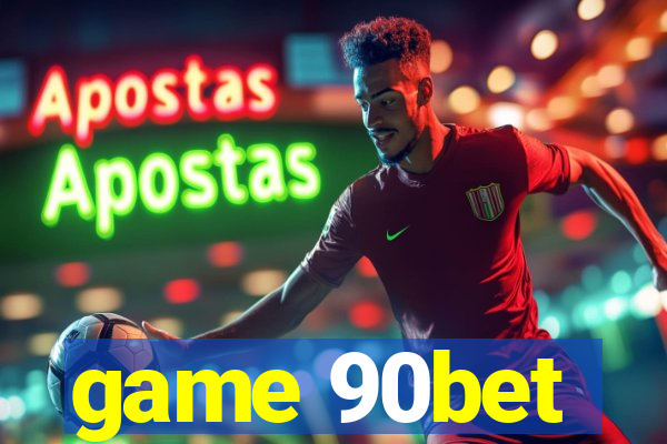 game 90bet