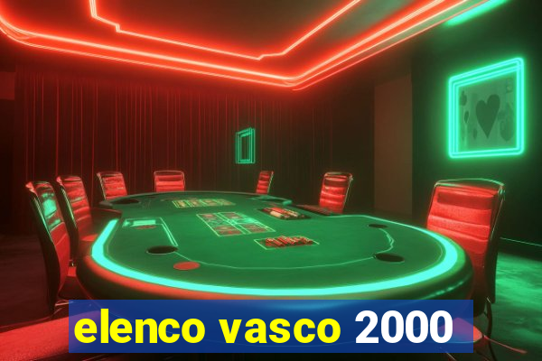 elenco vasco 2000