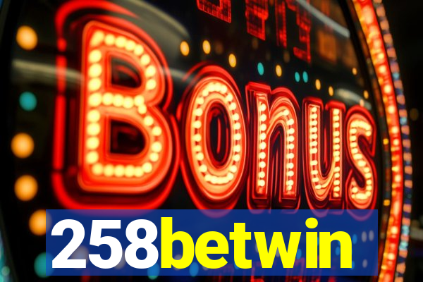 258betwin