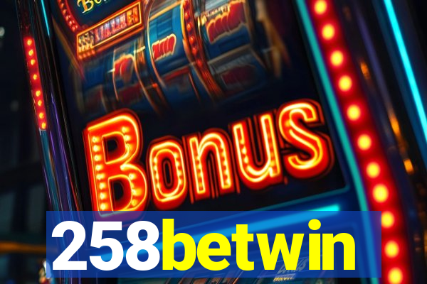 258betwin