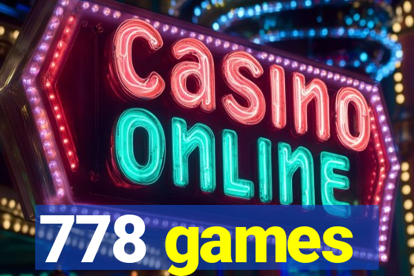 778 games
