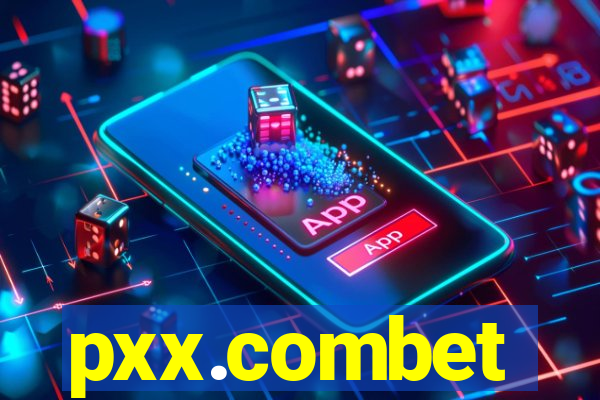 pxx.combet