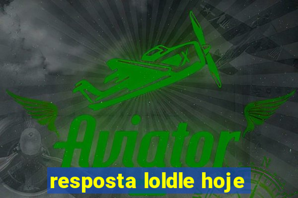 resposta loldle hoje