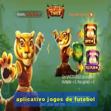 aplicativo jogos de futebol
