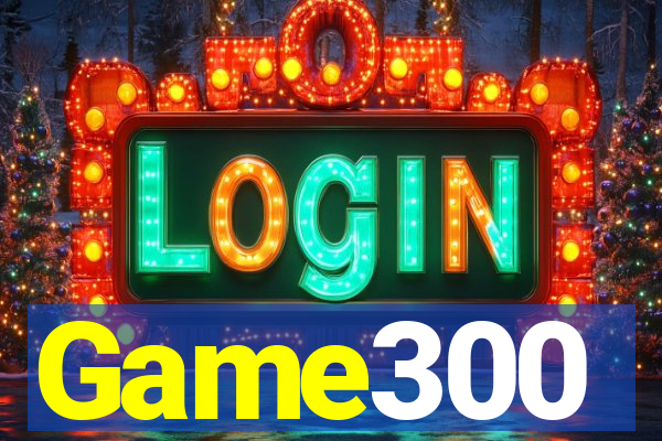 Game300