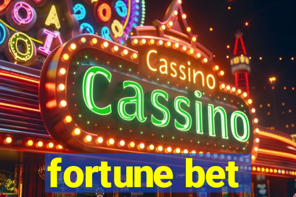 fortune bet