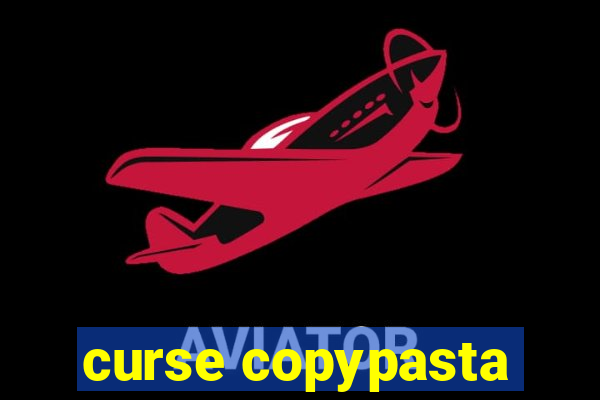 curse copypasta