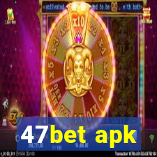 47bet apk