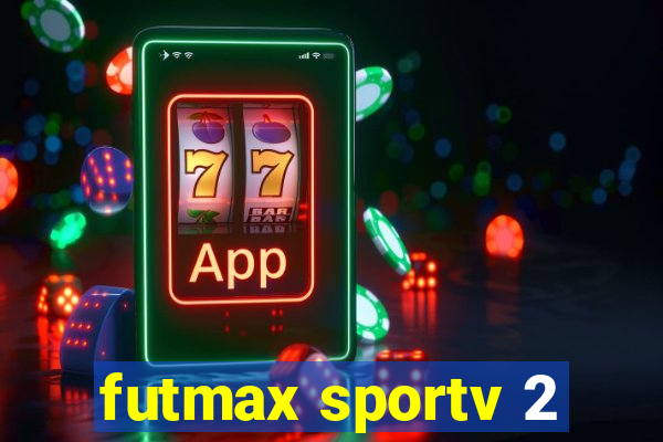 futmax sportv 2