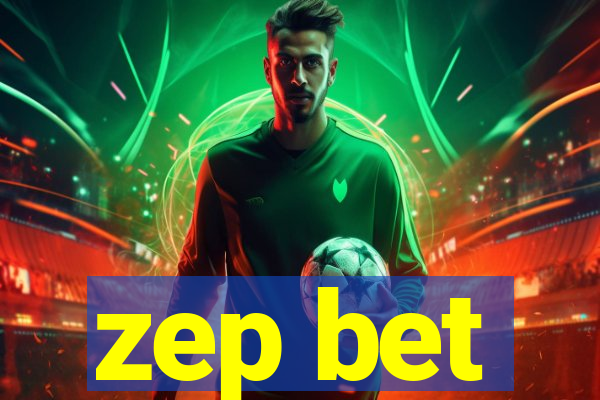 zep bet