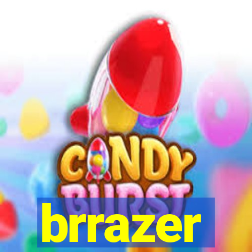 brrazer