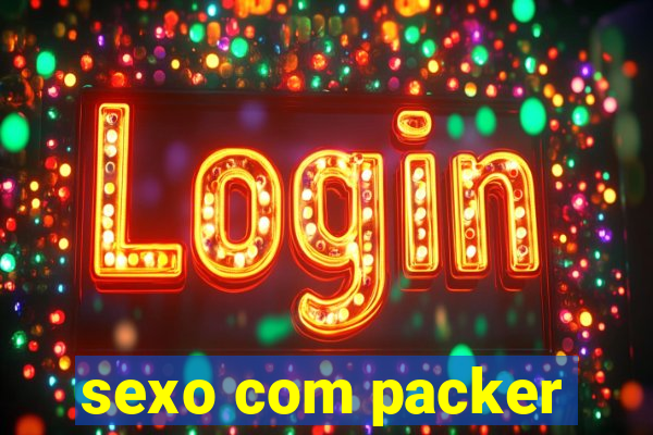 sexo com packer