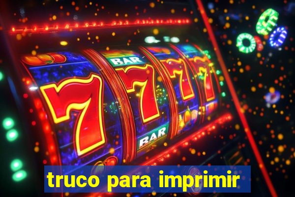 truco para imprimir