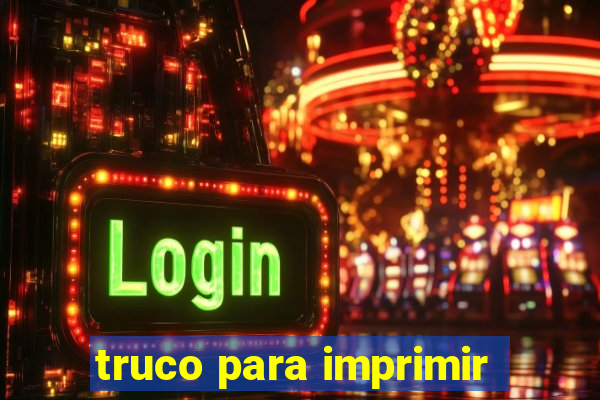 truco para imprimir