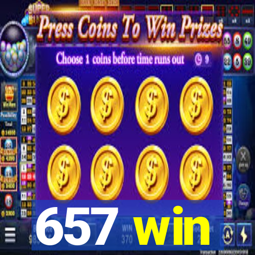 657 win
