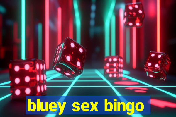 bluey sex bingo