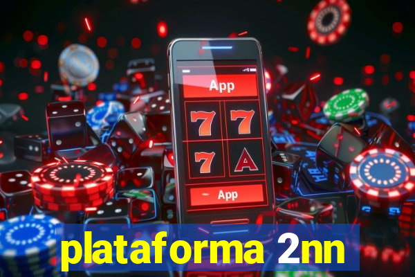 plataforma 2nn