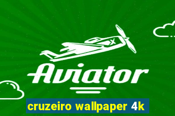 cruzeiro wallpaper 4k