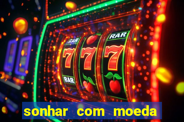sonhar com moeda de 50 centavos