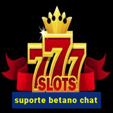 suporte betano chat