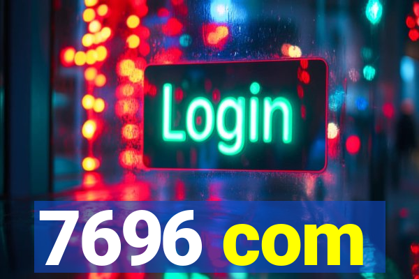 7696 com