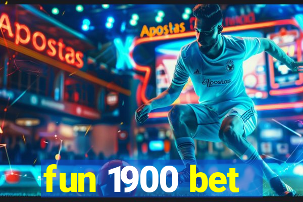 fun 1900 bet