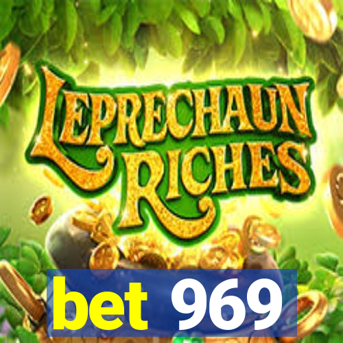 bet 969