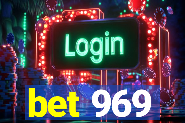 bet 969