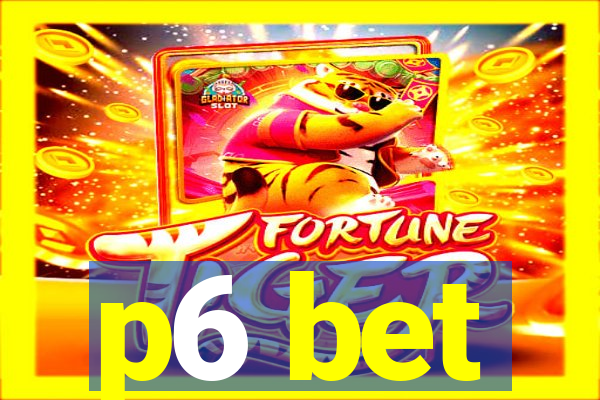 p6 bet