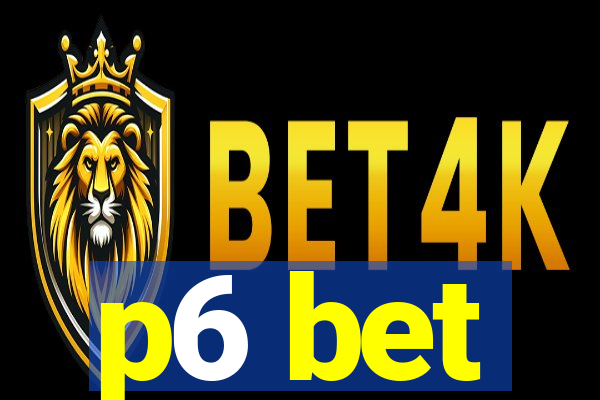 p6 bet