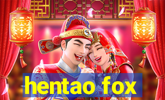 hentao fox