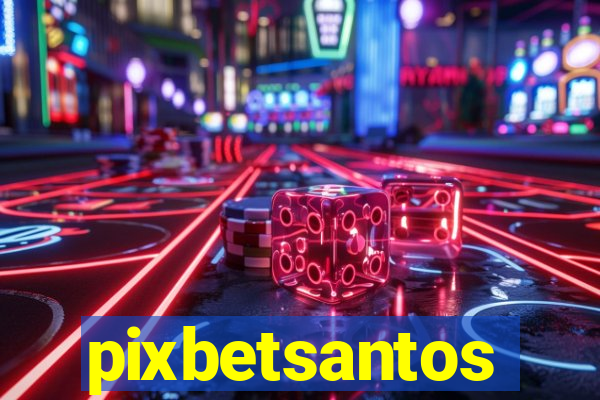 pixbetsantos