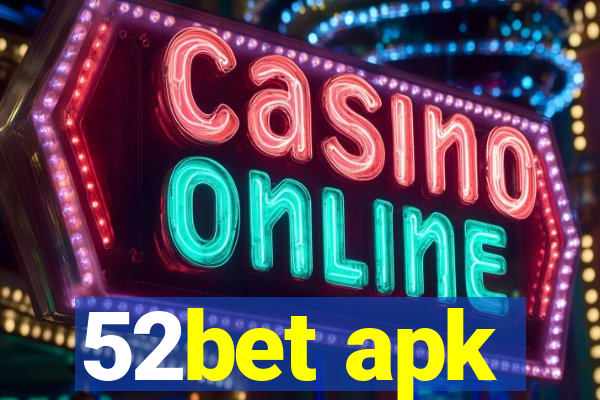 52bet apk