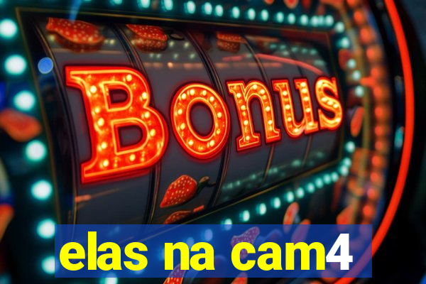 elas na cam4
