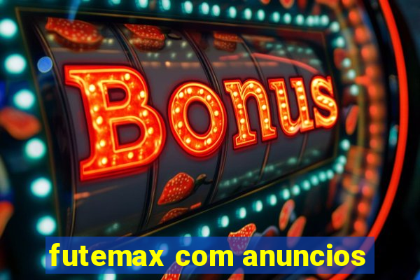 futemax com anuncios