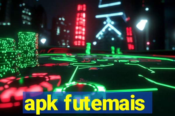 apk futemais