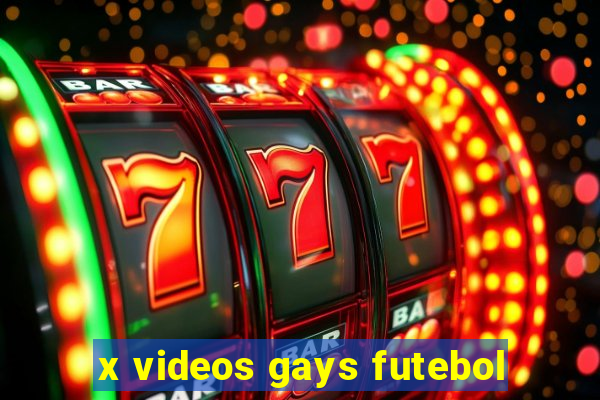 x videos gays futebol