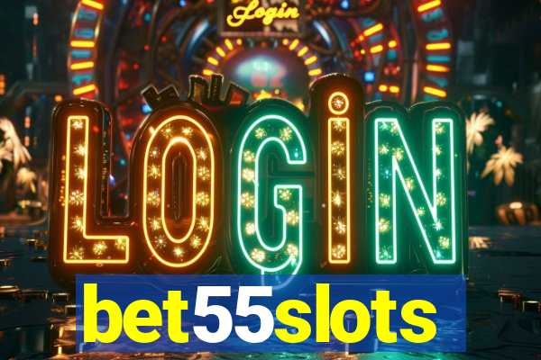 bet55slots