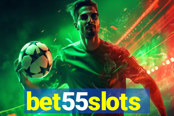 bet55slots