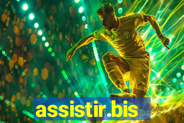 assistir.bis