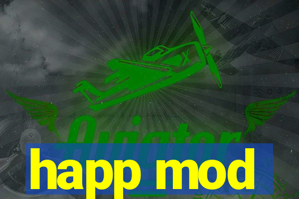 happ mod