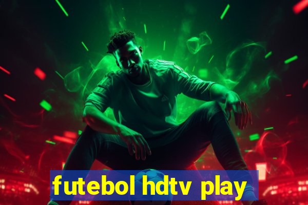 futebol hdtv play
