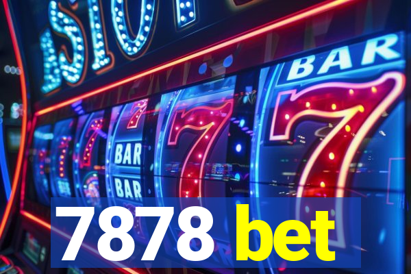 7878 bet