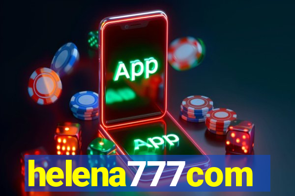 helena777com