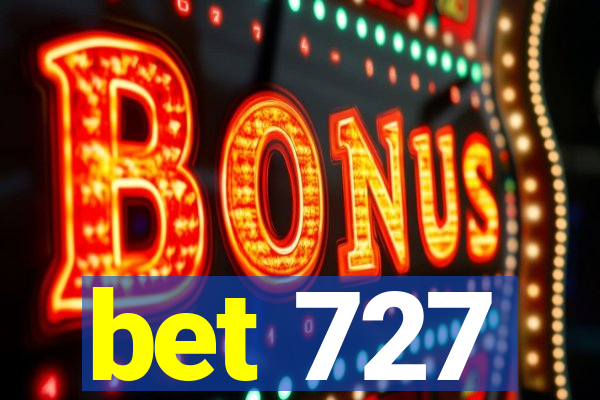 bet 727