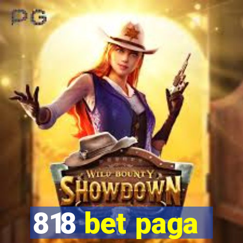 818 bet paga
