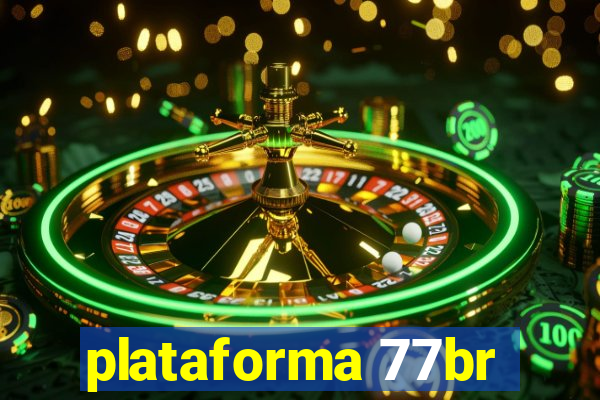 plataforma 77br