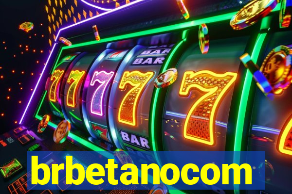 brbetanocom